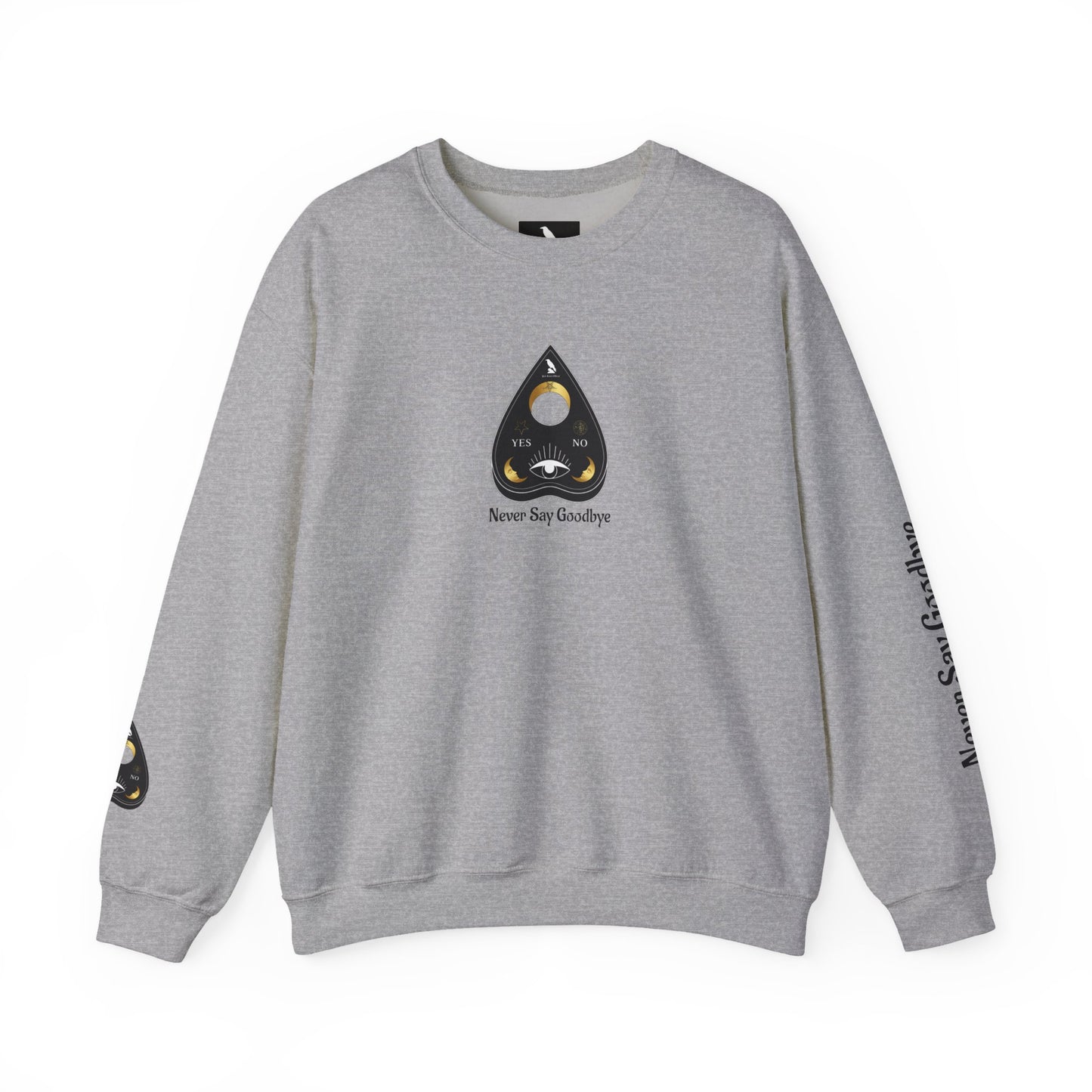 "Never Say Goodbye" Ouija Planchette Unisex Heavy Blend™ Crewneck Sweatshirt by Pale Raven Official