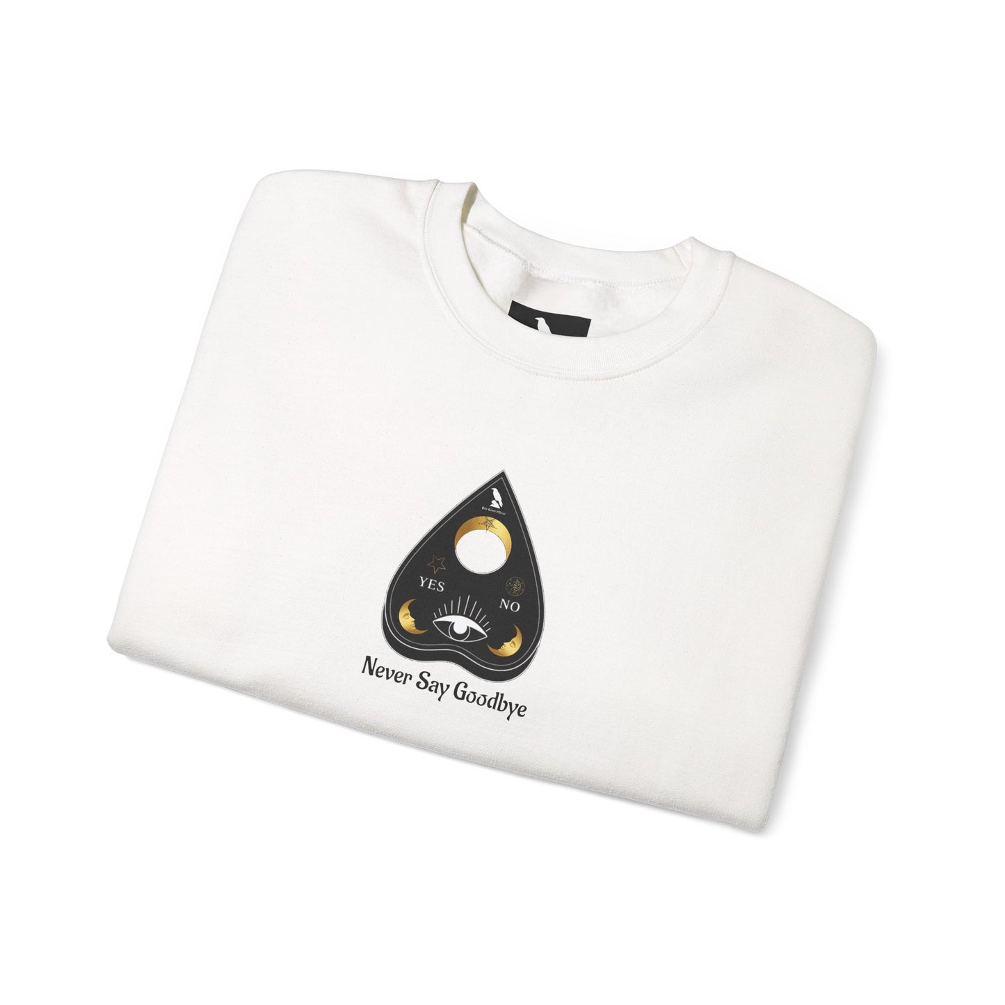 "Never Say Goodbye" Ouija Planchette Unisex Heavy Blend™ Crewneck Sweatshirt by Pale Raven Official