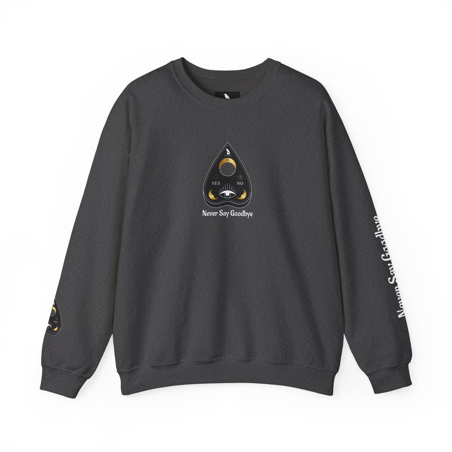 "Never Say Goodbye" Ouija Planchette Unisex Heavy Blend™ Crewneck Sweatshirt by Pale Raven Official
